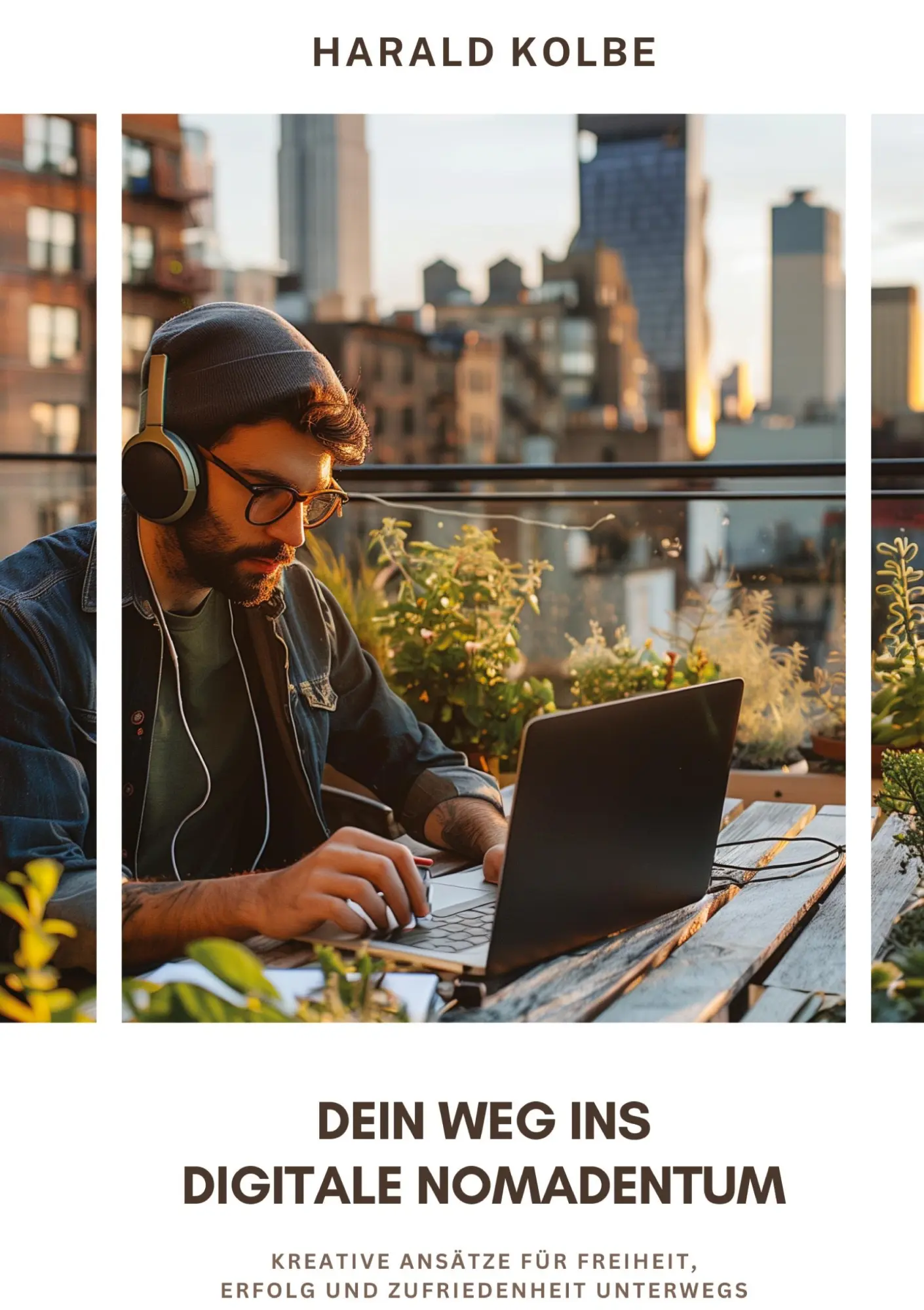 Cover: 9783384232458 | Dein Weg ins digitale Nomadentum | Harald Kolbe | Taschenbuch | 256 S.