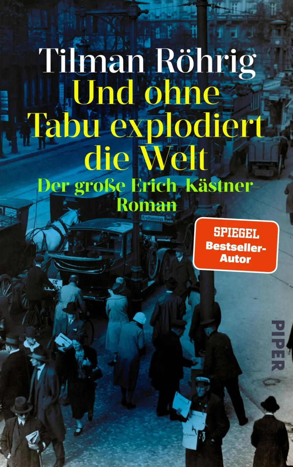 Cover: 9783492072458 | Und ohne Tabu explodiert die Welt | Tilman Röhrig | Buch | 512 S.