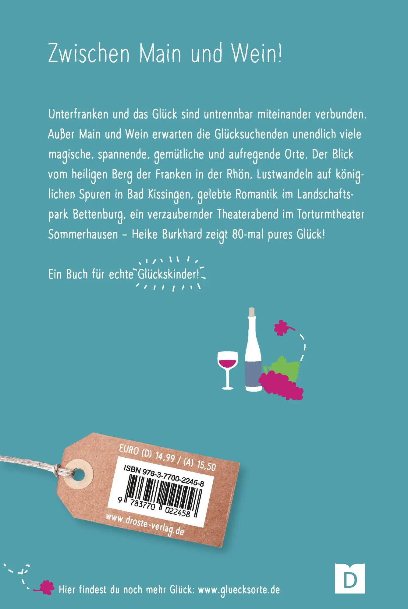 Rückseite: 9783770022458 | Glücksorte in Unterfranken | Fahr hin &amp; werd glücklich | Burkhard