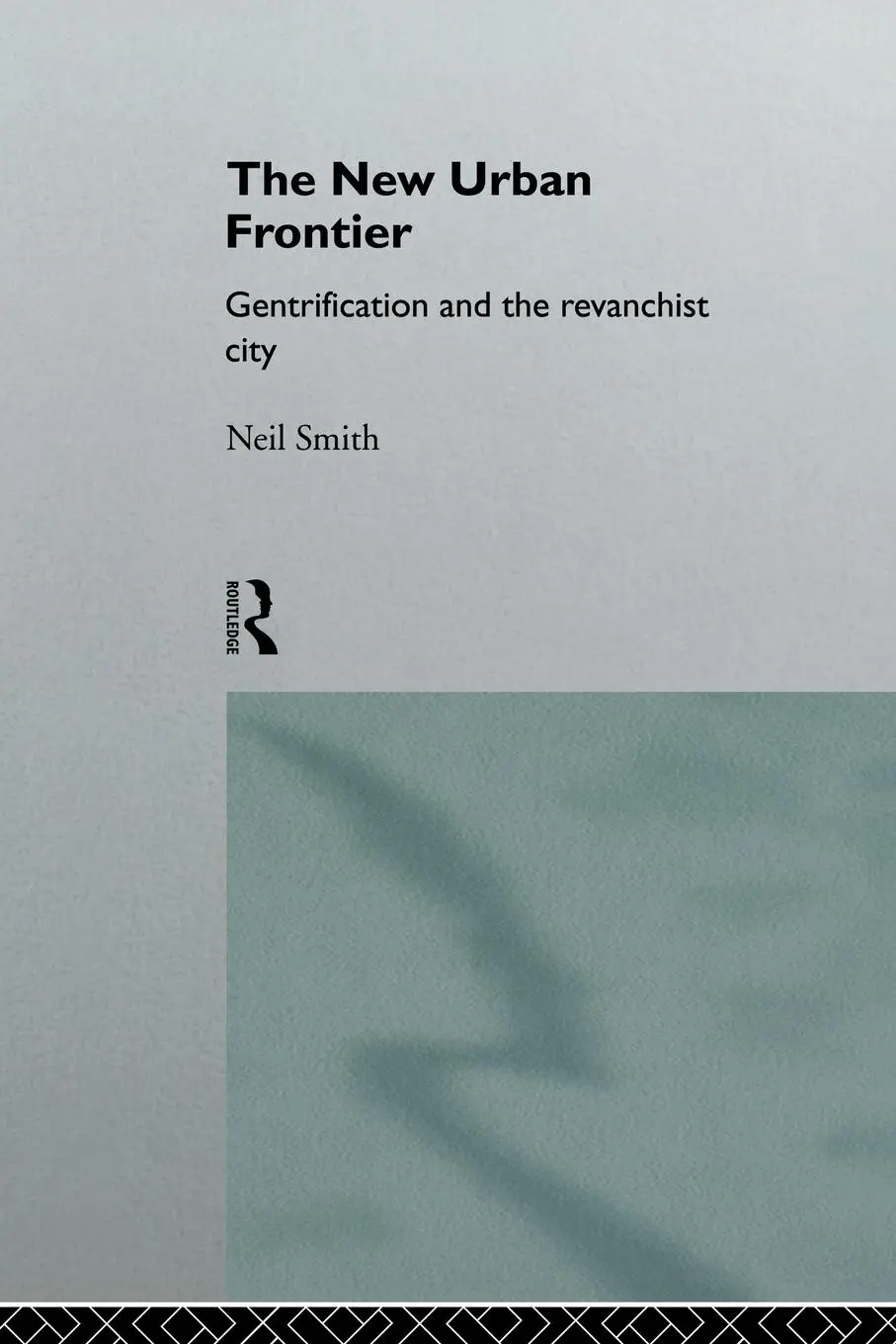 Cover: 9780415132558 | The New Urban Frontier | Gentrification and the Revanchist City | Buch