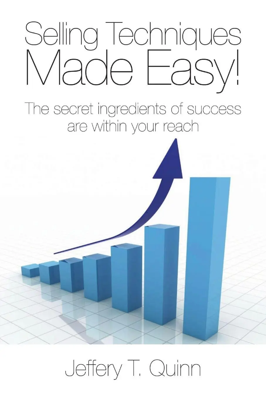 Cover: 9781105922558 | Selling Techniques Made Easy | Jeffery Quinn | Taschenbuch | Englisch