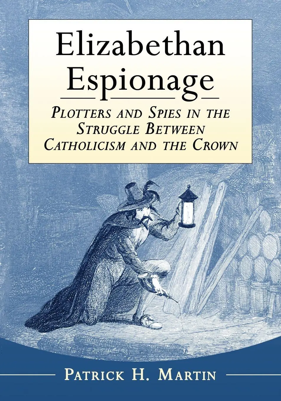 Cover: 9781476662558 | Elizabethan Espionage | Patrick H. Martin | Taschenbuch | Englisch