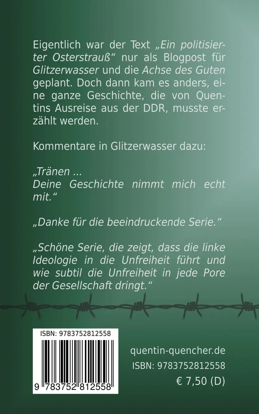 Rückseite: 9783752812558 | Mein Ausreiseantrag | Erinnerungen | Quentin Quencher | Taschenbuch