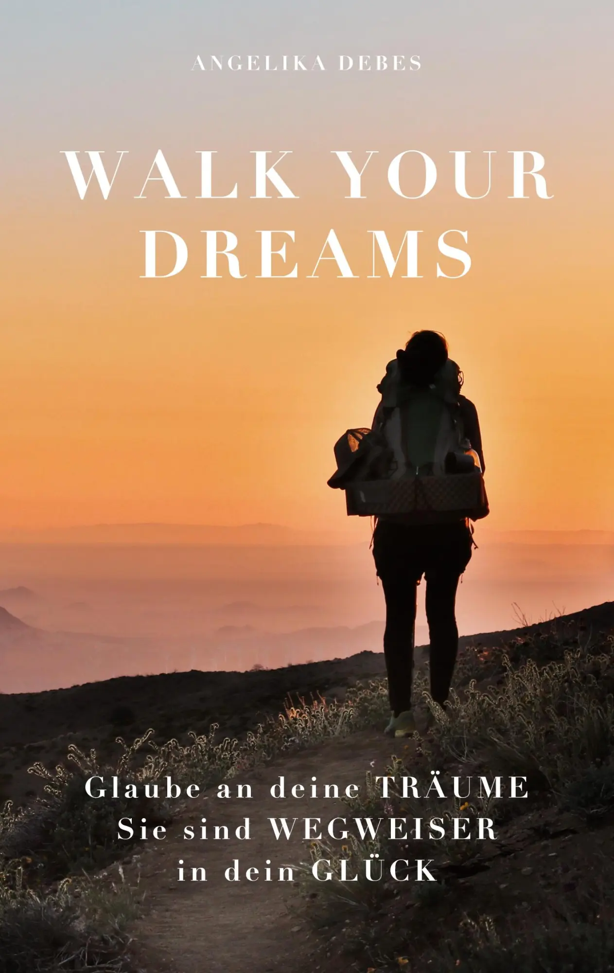 Cover: 9783755712558 | Walk Your Dreams | Angelika Debes | Taschenbuch | Paperback | 192 S.