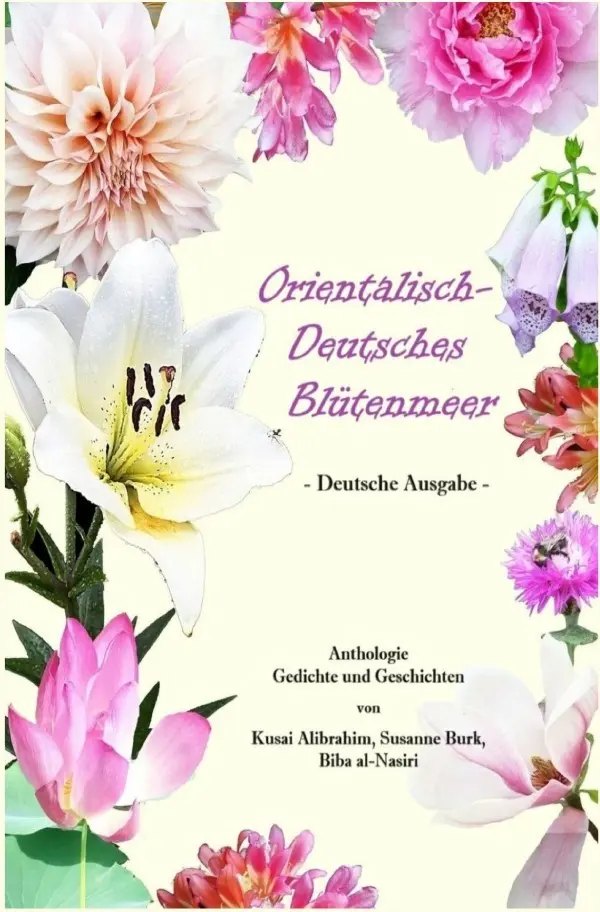 Cover: 9783819782558 | Orientalisch-Deutsches Blütenmeer - Deutsche Ausgabe - | Taschenbuch