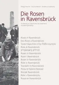 Cover: 9783863312558 | Die Rosen in Ravensbrück | Meggi Pieschel (u. a.) | Taschenbuch | 2015