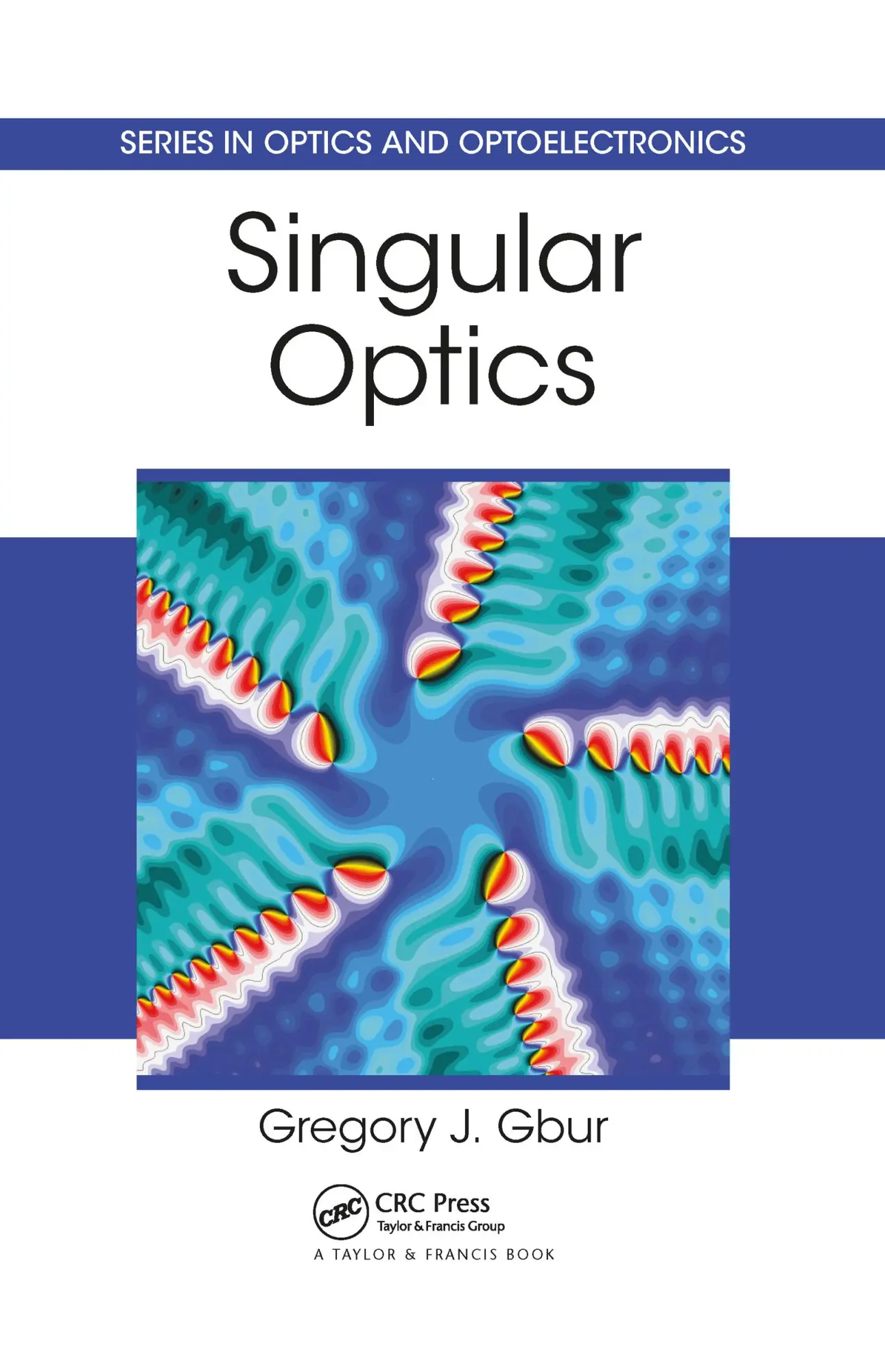 Cover: 9780367782658 | Singular Optics | Gregory J Gbur | Taschenbuch | Englisch | 2021