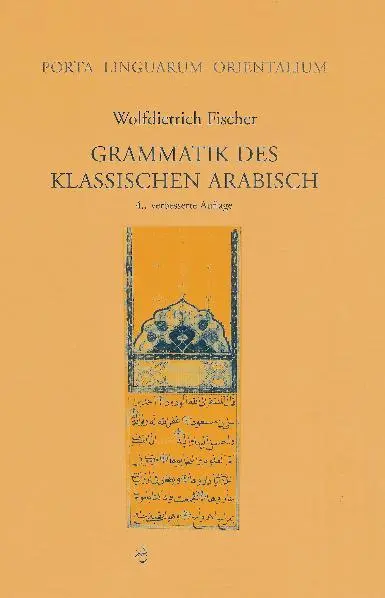 Cover: 9783447052658 | Grammatik des Klassischen Arabisch | Wolfdietrich Fischer | Buch | XV