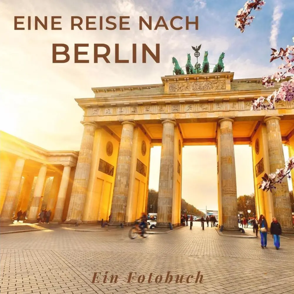 Cover: 9783750512658 | Eine Reise nach Berlin | Ein Fotobuch | Tania Sardi | Taschenbuch
