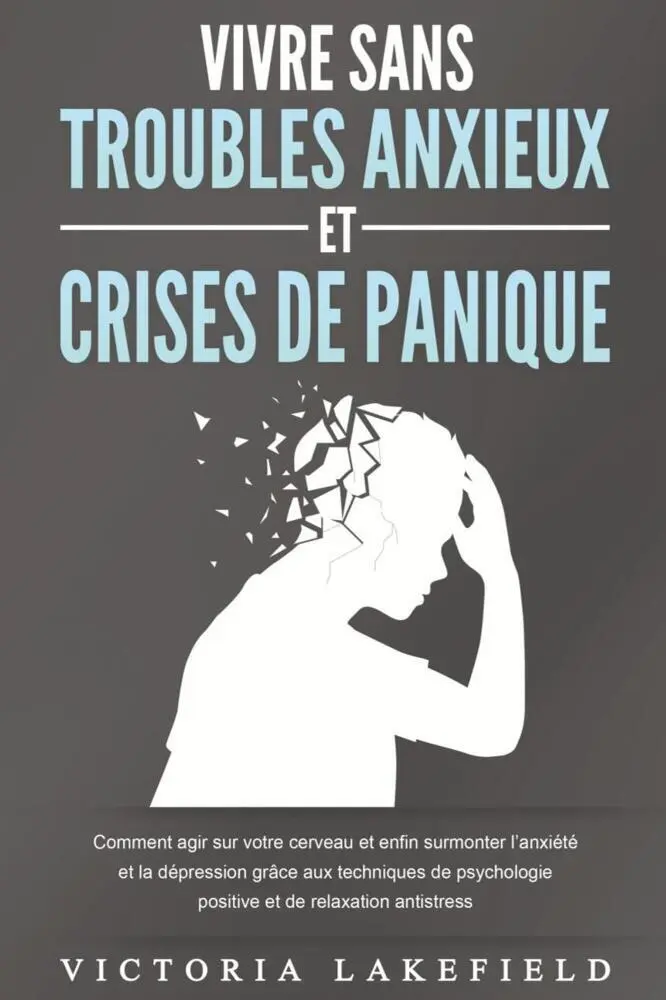 Cover: 9783989372658 | VIVRE SANS TROUBLES ANXIEUX ET CRISES DE PANIQUE: Comment agir sur...
