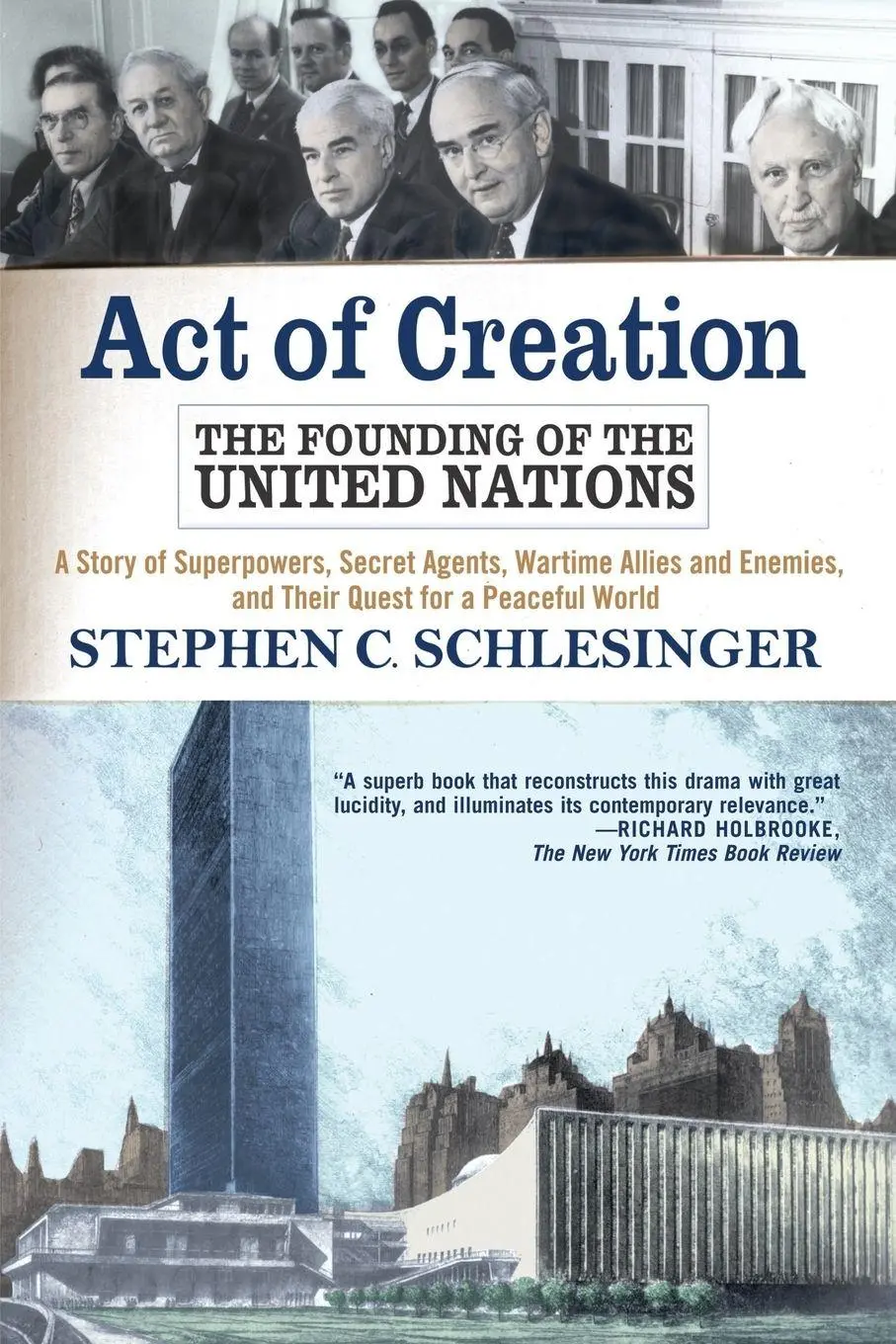 Cover: 9780813332758 | Act of Creation | The Founding of the United Nations | Schlesinger