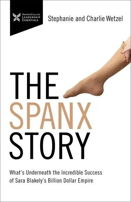 Cover: 9781400232758 | The Spanx Story | Charlie Wetzel (u. a.) | Taschenbuch | Englisch