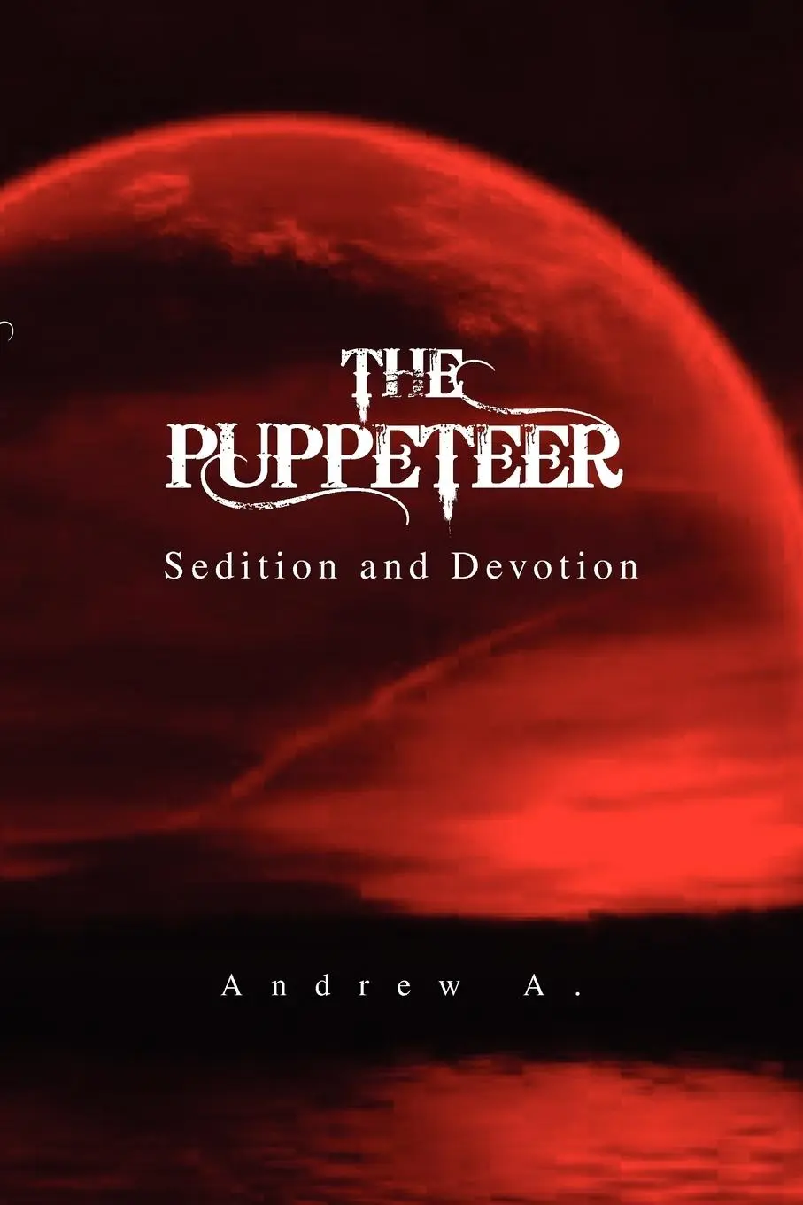 Cover: 9781453562758 | The Puppeteer | Andrew A | Taschenbuch | Kartoniert / Broschiert