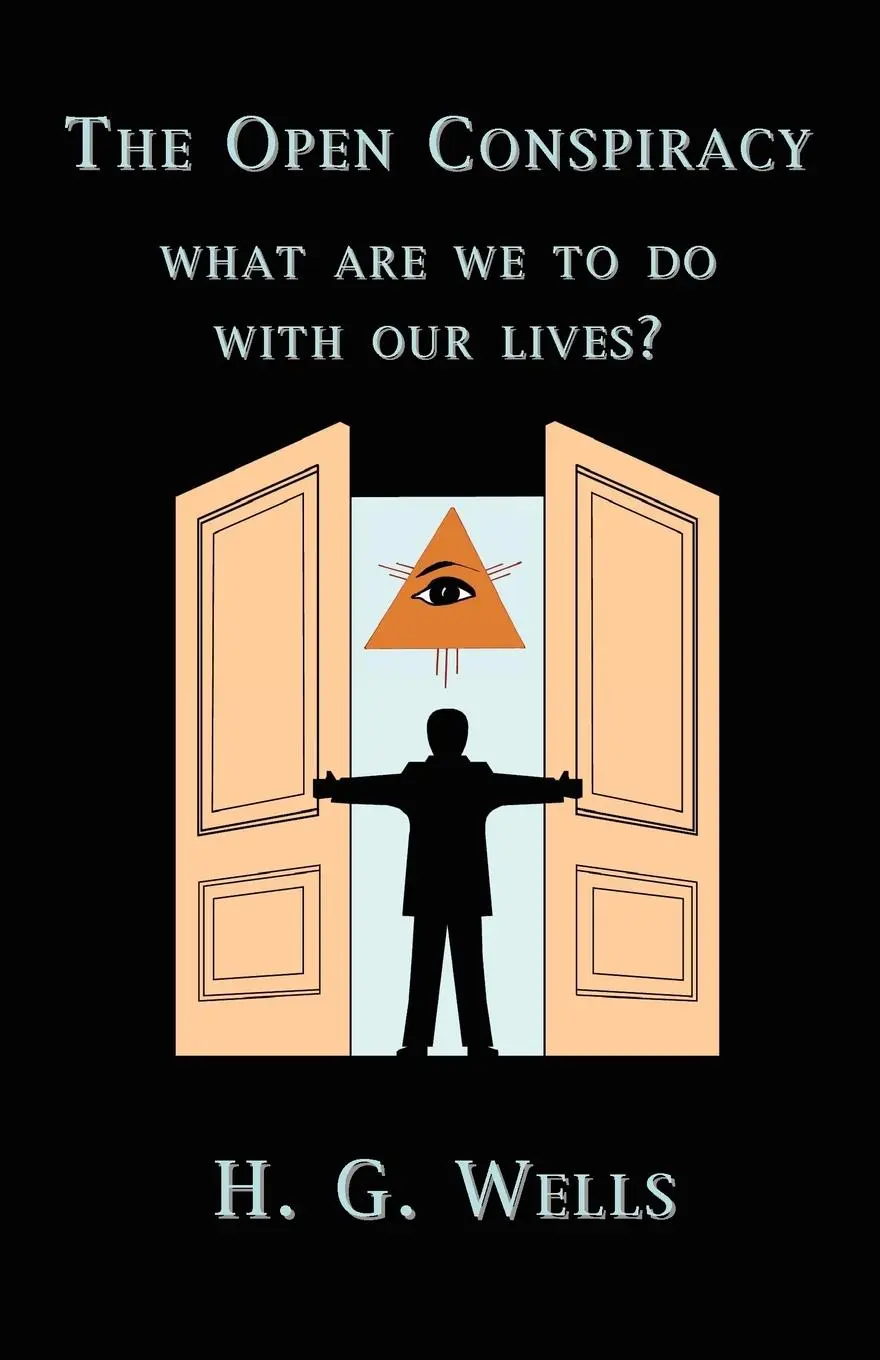 Cover: 9781585092758 | The Open Conspiracy | What Are We To Do With Our Lives? | H. G. Wells