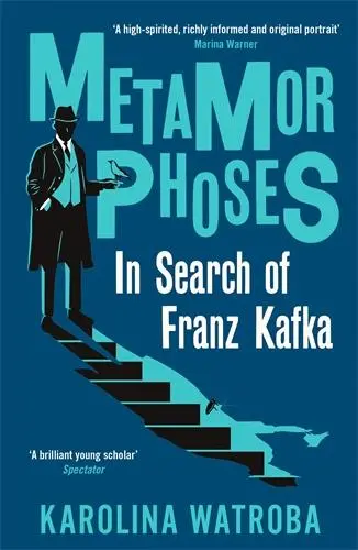 Cover: 9781800812758 | Metamorphoses | In Search of Franz Kafka | Karolina Watroba | Buch