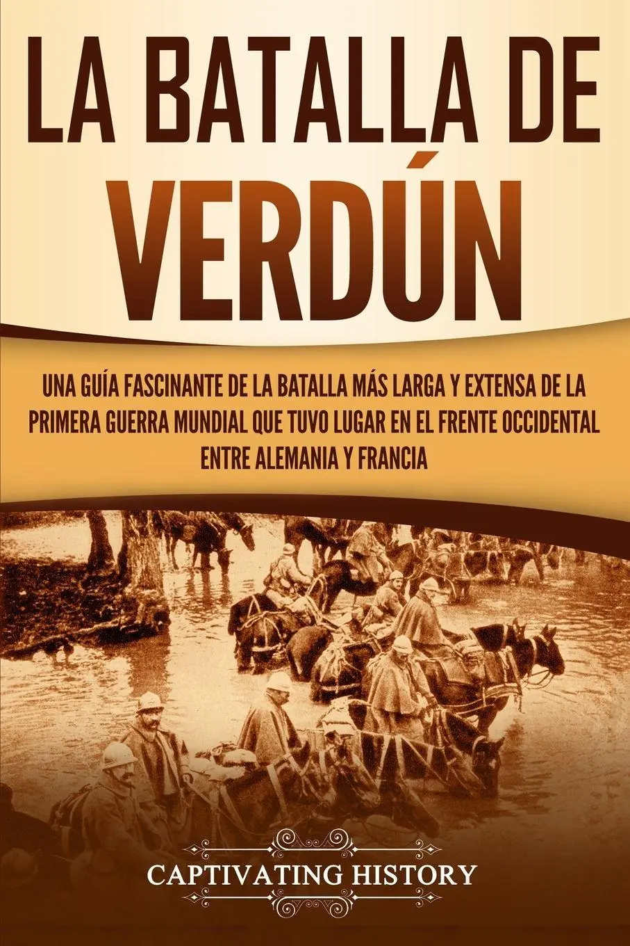 Cover: 9781950922758 | La Batalla de Verdún | Captivating History | Taschenbuch | Spanisch