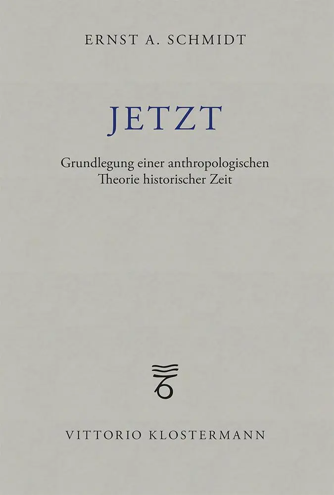 Cover: 9783465002758 | Jetzt | Grundlegung einer anthropologischen Theorie historischer Zeit