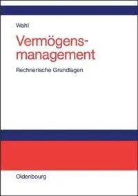 Cover: 9783486272758 | Vermögensmanagement | Rechnerische Grundlagen mit Beispielen in EXCEL