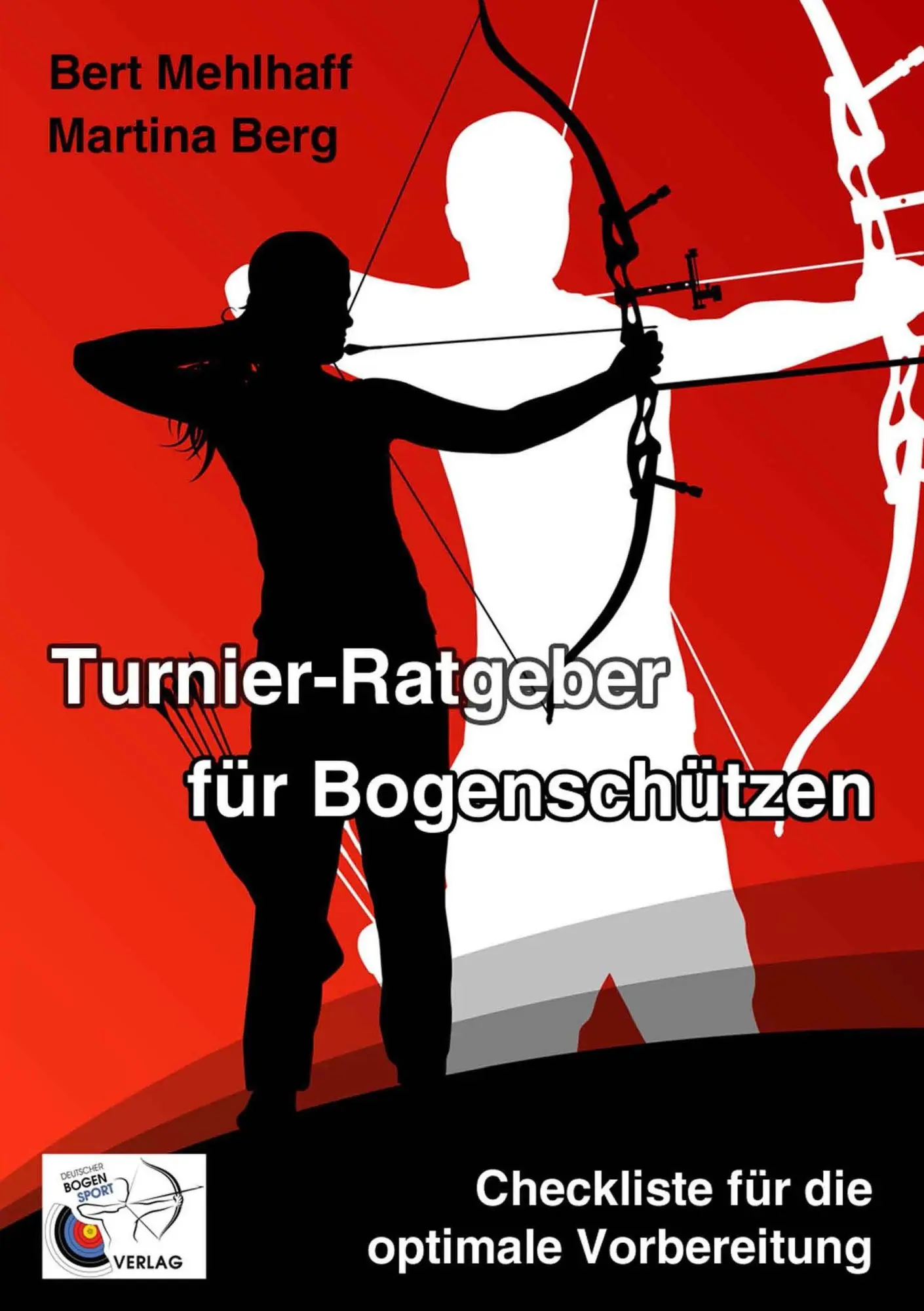 Cover: 9783738652758 | Turnier-Ratgeber für Bogenschützen | Martina Berg (u. a.) | Buch