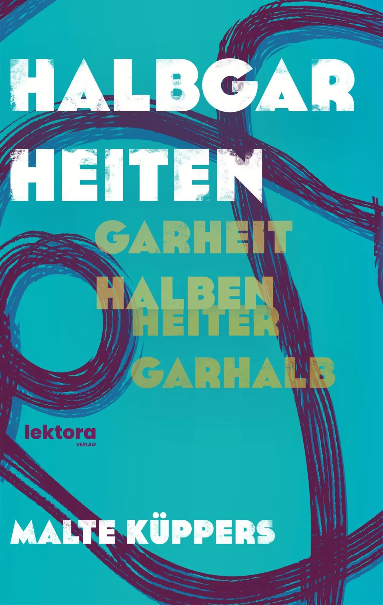 Cover: 9783954612758 | Halbgarheiten | Malte Küppers | Taschenbuch | 140 S. | Deutsch | 2025