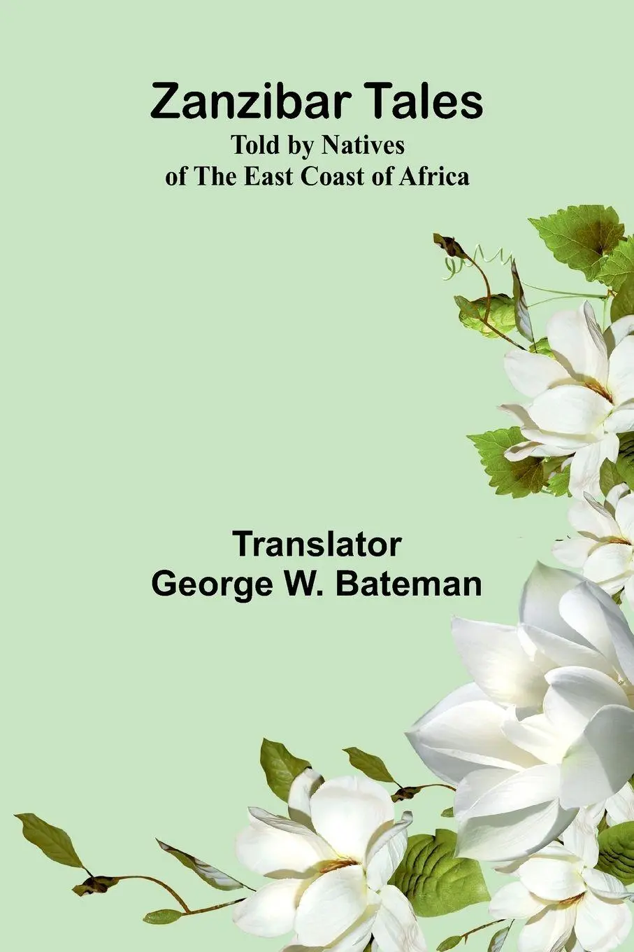 Cover: 9789364732758 | Zanzibar Tales | Told by Natives of the East Coast of Africa | Buch