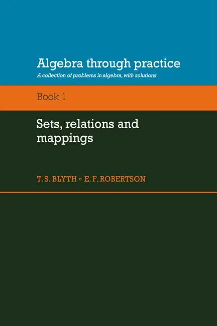 Cover: 9780521272858 | Algebra Through Practice | Tom S. Blyth (u. a.) | Taschenbuch | 2007
