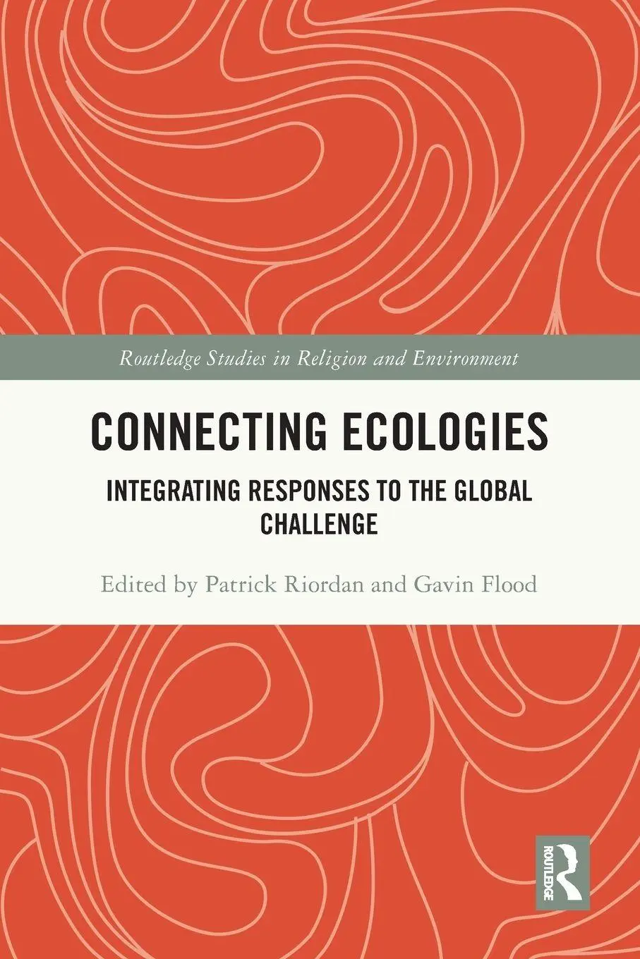 Cover: 9781032562858 | Connecting Ecologies | Integrating Responses to the Global Challenge