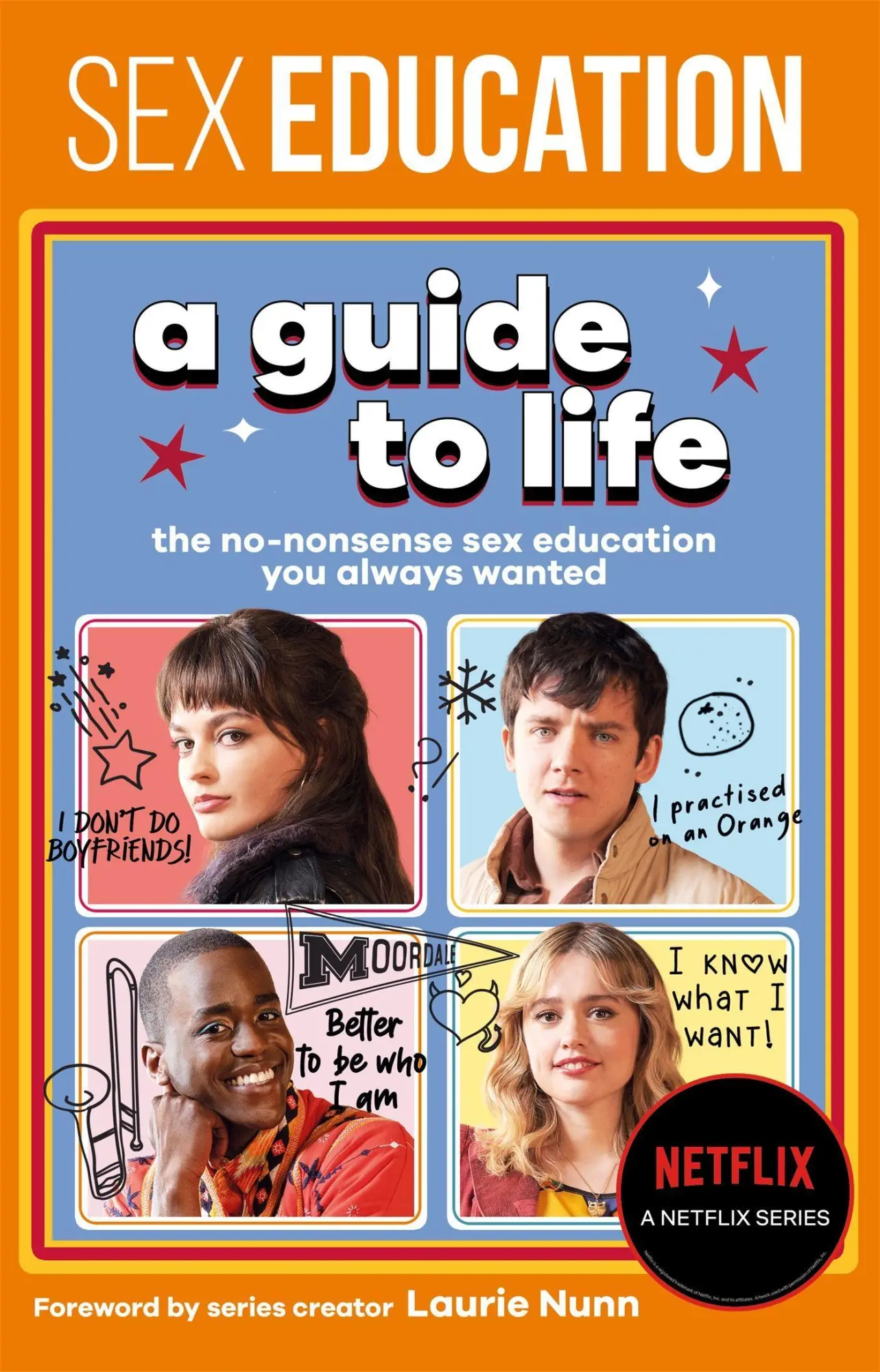 Cover: 9781526362858 | Sex Education: A Guide To Life - The Official Netflix Show Companion