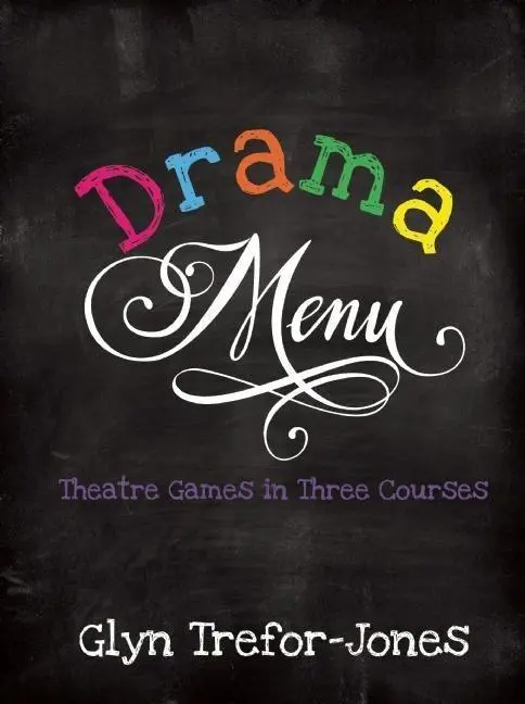 Cover: 9781848422858 | Drama Menu | Theatre Games in Three Courses | Glyn Trefor-Jones | Buch