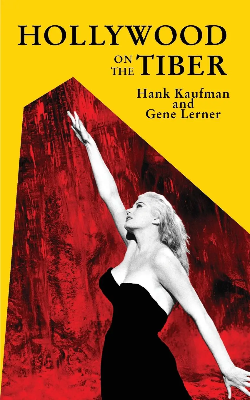 Cover: 9781942782858 | Hollywood on the Tiber | Hank Kaufman (u. a.) | Taschenbuch | Englisch
