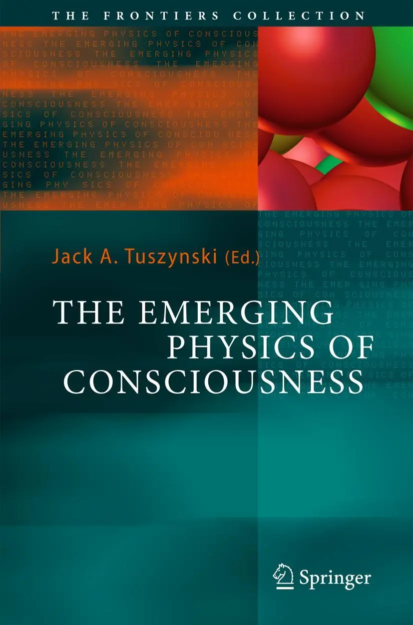 Cover: 9783642062858 | The Emerging Physics of Consciousness | Jack A. Tuszynski | Buch | xvi