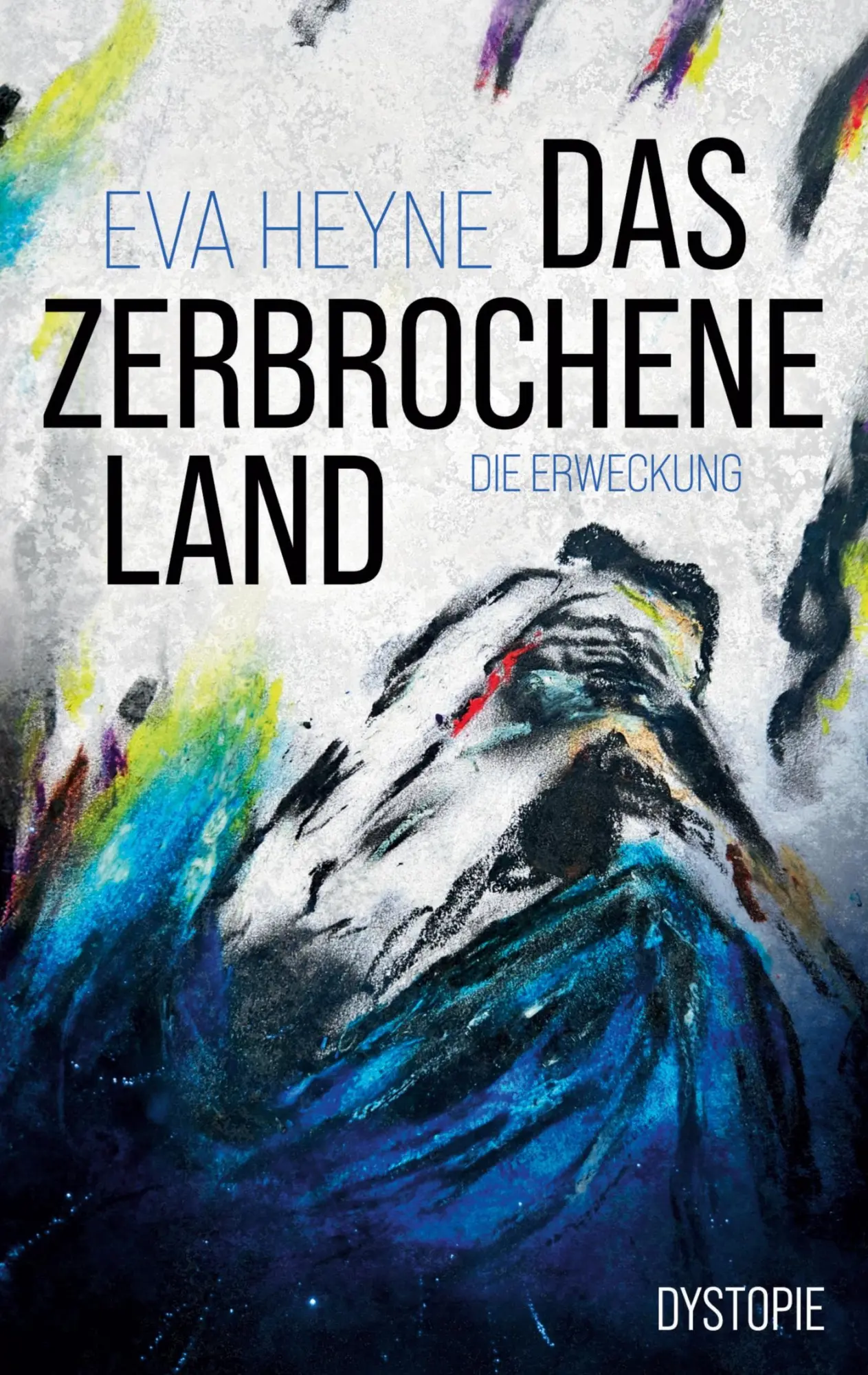Cover: 9783819202858 | Die Erweckung | Dystopie | Eva Heyne | Taschenbuch | 338 S. | Deutsch