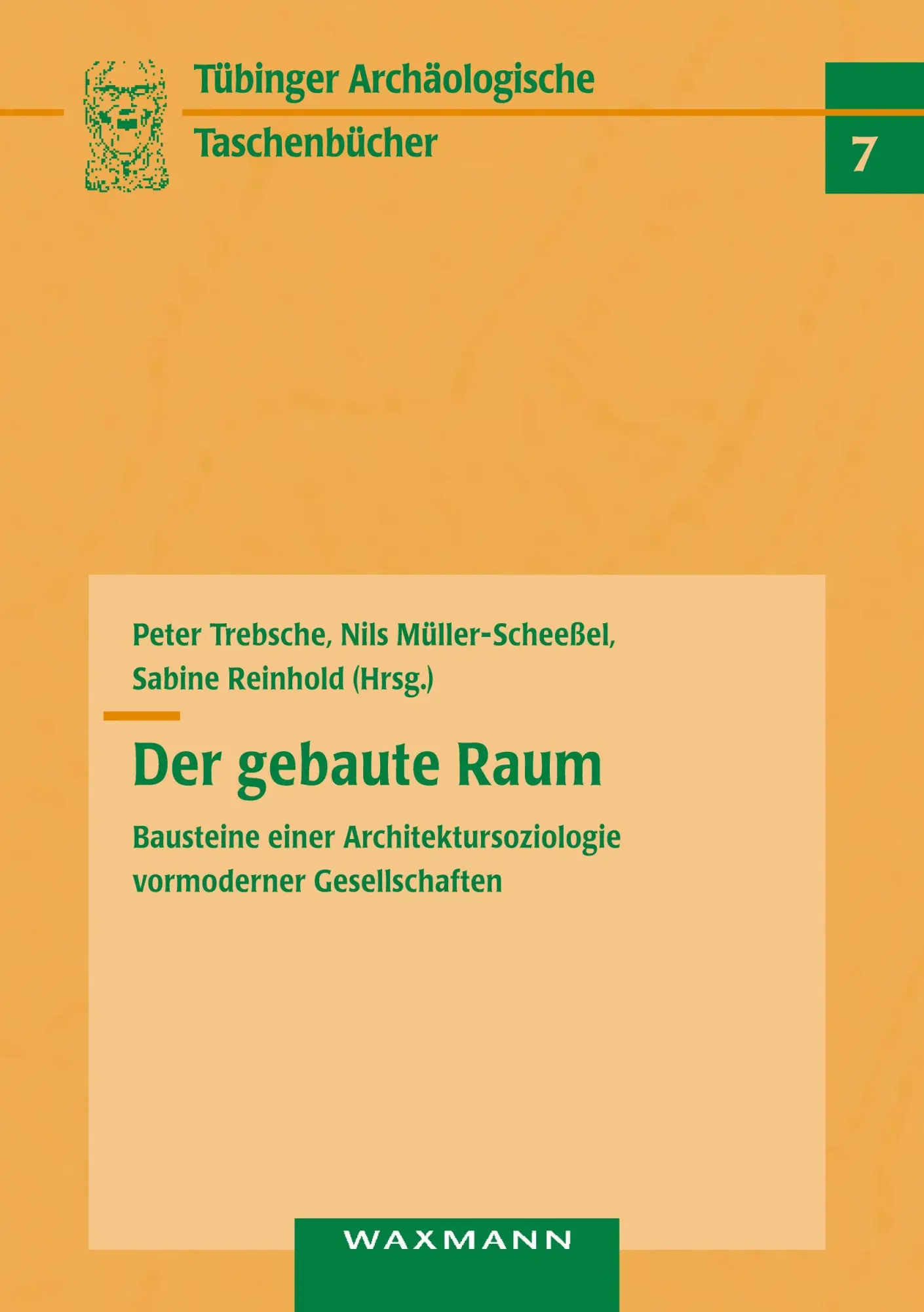 Cover: 9783830922858 | Der gebaute Raum | Peter Trebsche (u. a.) | Taschenbuch | 518 S.