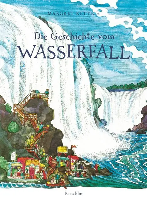 Cover: 9783855462858 | Die Geschichte vom Wasserfall | Margret Rettich | Buch | Gebunden