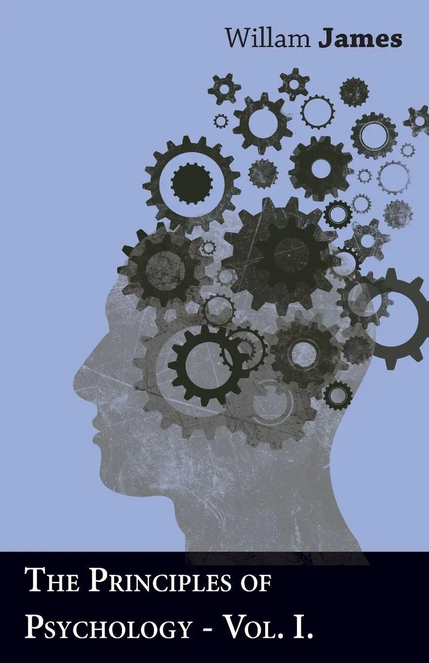 Cover: 9781406702958 | The Principles Of Psychology - Vol I | Willam James | Taschenbuch