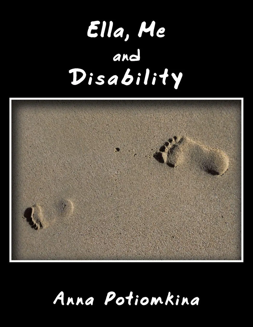 Cover: 9781452002958 | Ella, Me and Disability | Anna Potiomkina | Taschenbuch | Englisch