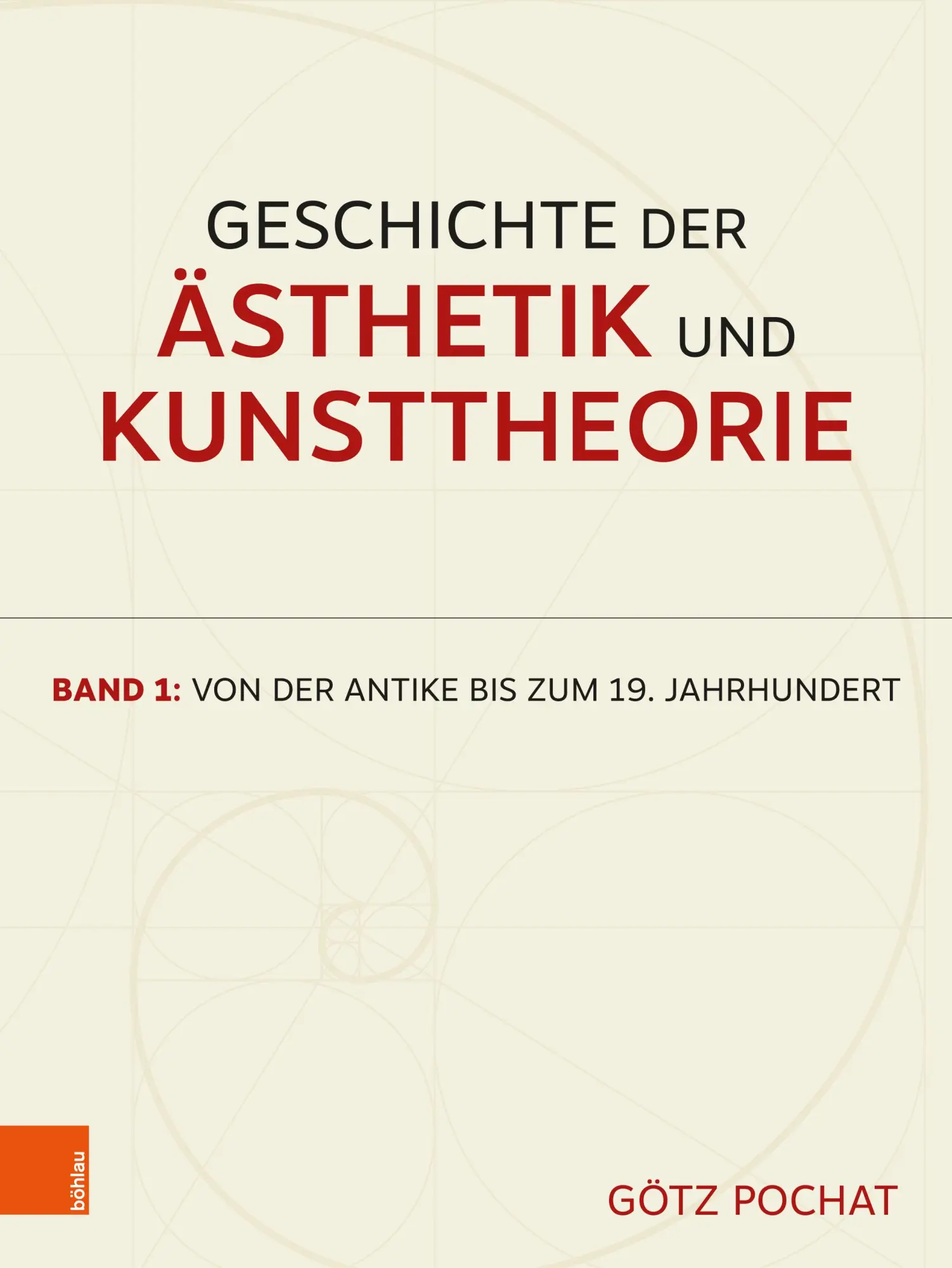 Cover: 9783205222958 | Geschichte der Ästhetik und Kunsttheorie | Götz Pochat | Buch | 539 S.
