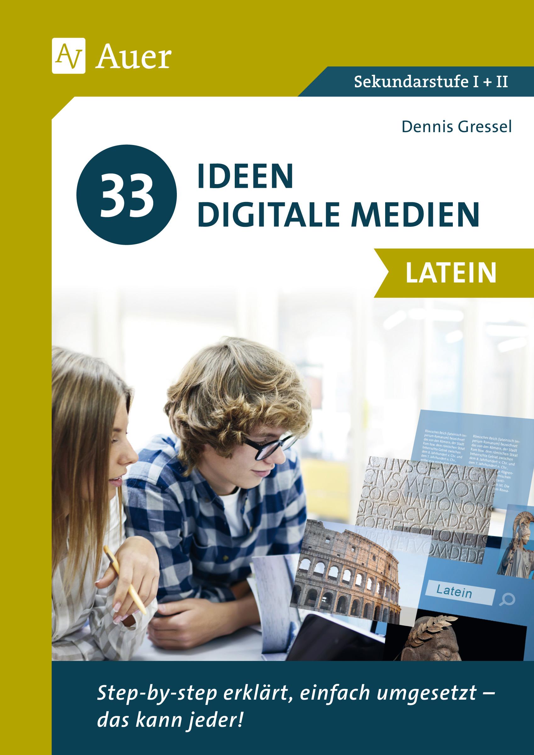 Cover: 9783403082958 | 33 Ideen Digitale Medien Latein | Dennis Gressel | Broschüre | 80 S.