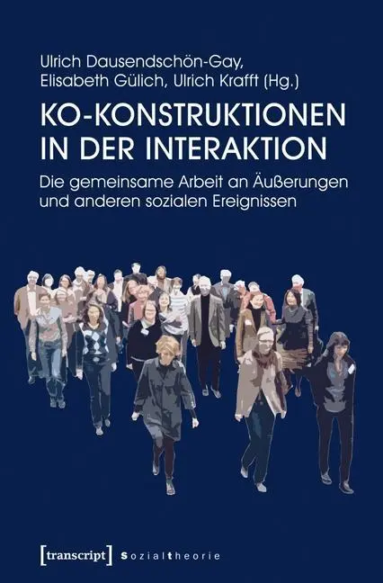 Cover: 9783837632958 | Ko-Konstruktionen in der Interaktion | Ulrich Dausendschön-Gay | Buch