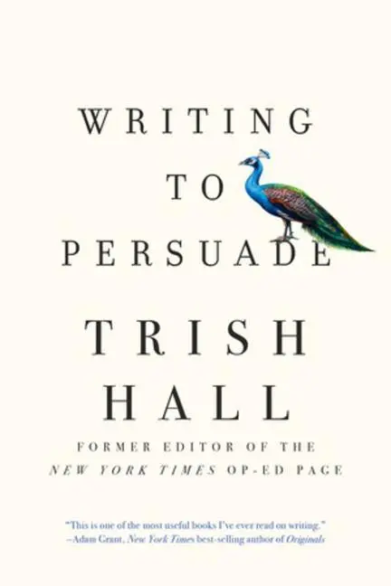 Cover: 9781631493058 | Writing to Persuade: How to Bring People Over to Your Side | Hall