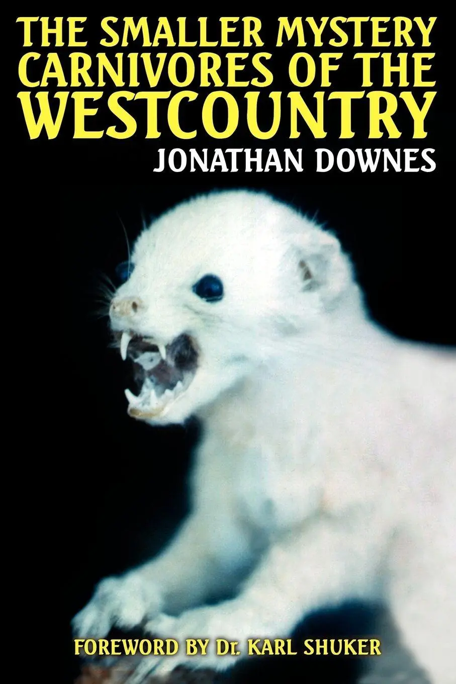 Cover: 9781905723058 | The Smaller Mystery Carnivores of the Westcountry | Jonathan Downes