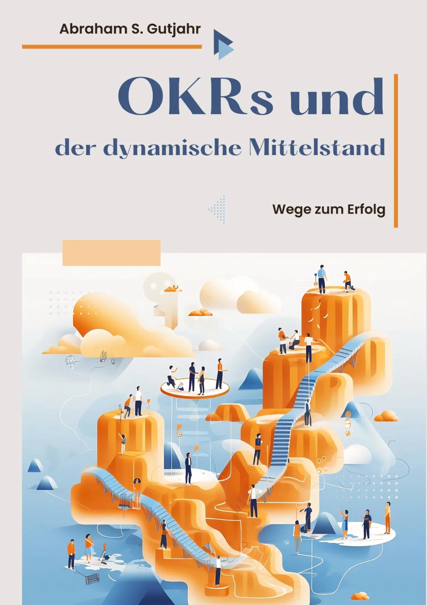 Cover: 9783384003058 | OKRs und der dynamische Mittelstand | Wege zum Erfolg | Gutjahr | Buch