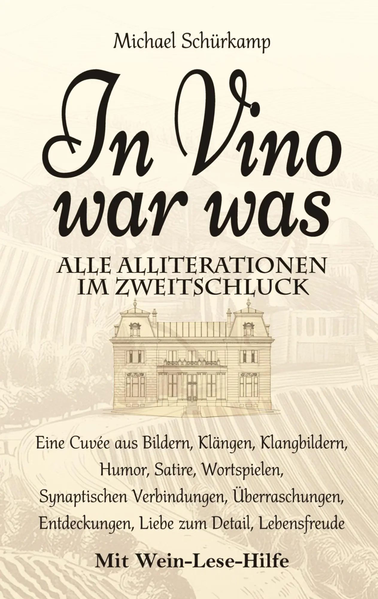 Cover: 9783384243058 | In Vino war was | Alle Alliterationen im Zweitschluck | Schürkamp