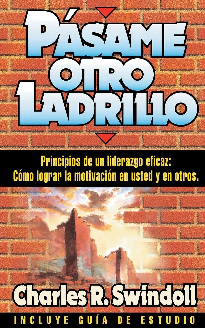 Cover: 9780881133158 | El Pasame Otro Ladrillo | Charles R. Swindoll | Taschenbuch | Spanisch