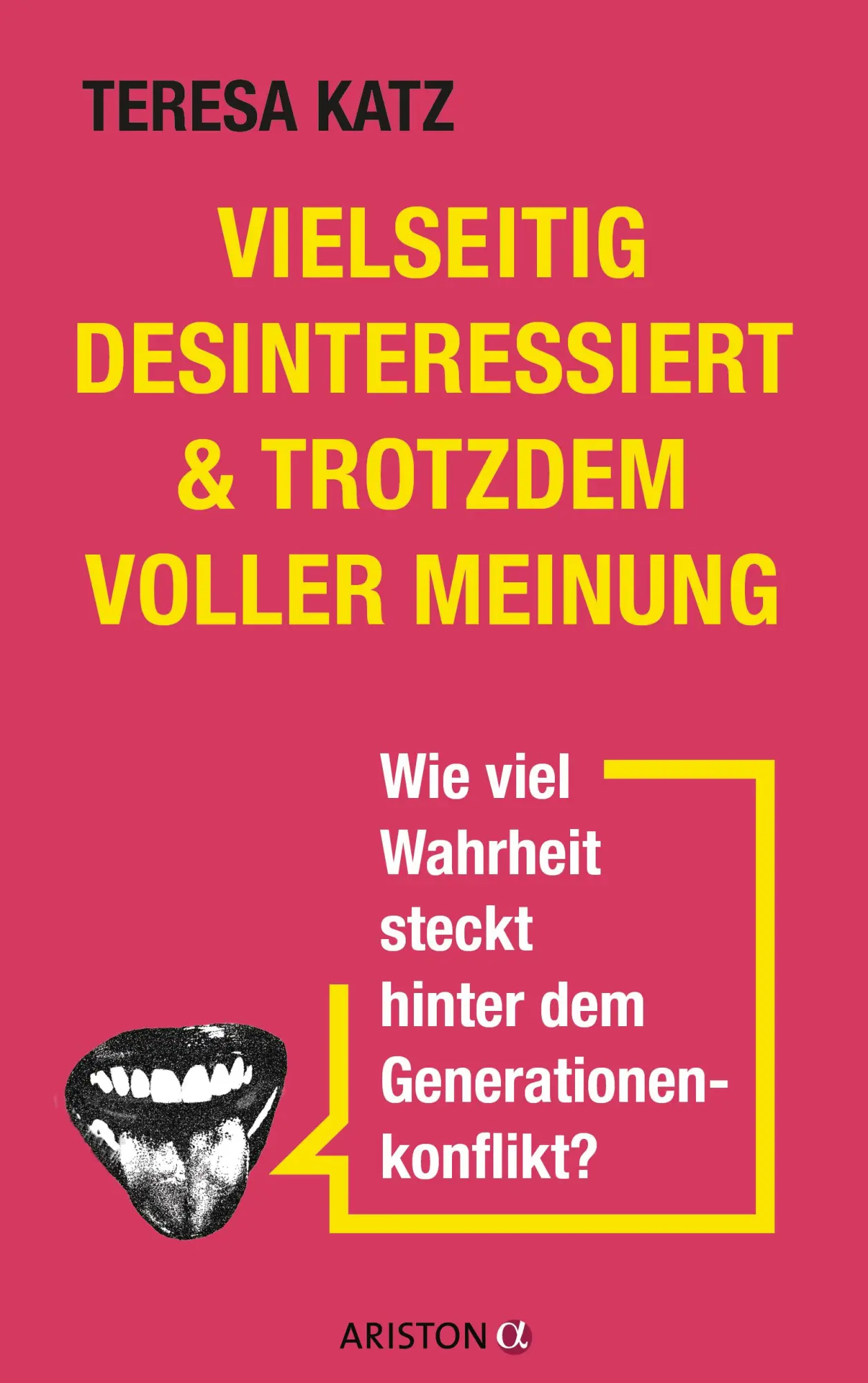 Cover: 9783424203158 | Vielseitig desinteressiert &amp; trotzdem voller Meinung | Teresa Katz