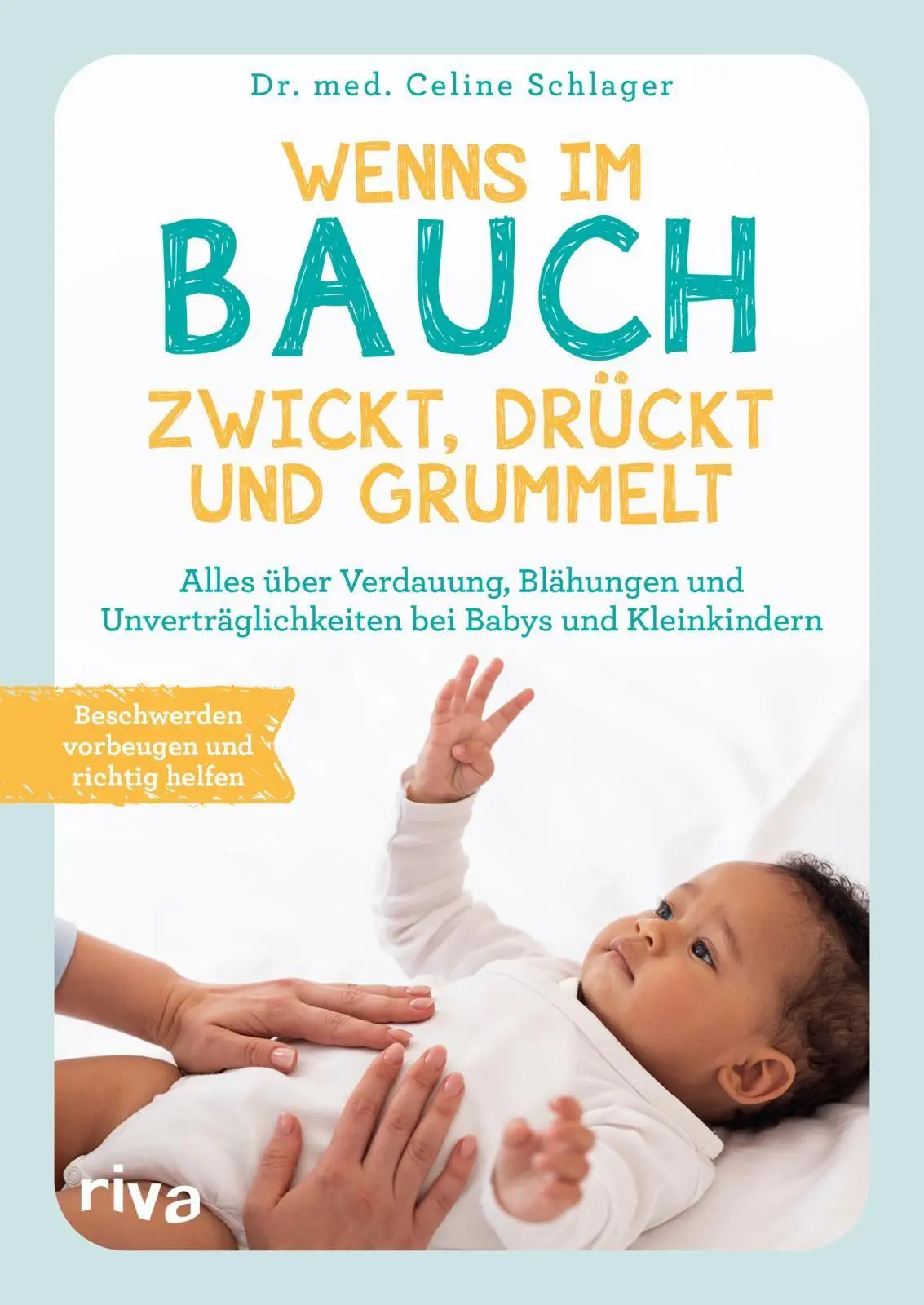 Cover: 9783742303158 | Wenns im Bauch zwickt, drückt und grummelt | Celine Schlager | Buch