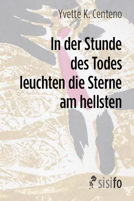 Cover: 9783866603158 | In der Stunde des Todes leuchten die Sterne am hellsten | Centeno