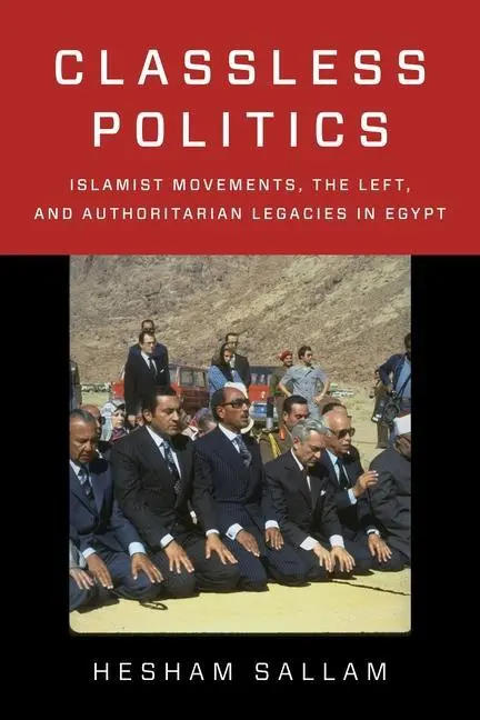 Cover: 9780231203258 | Classless Politics | Hesham Sallam | Taschenbuch | Englisch | 2022