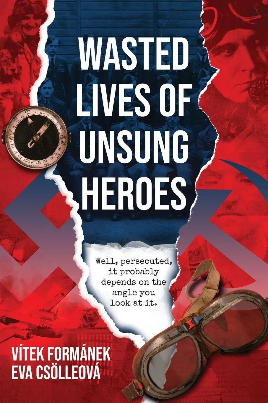 Cover: 9781649223258 | Wasted Lives of Unsung Heroes | Czechoslovakian Pilots of World War II