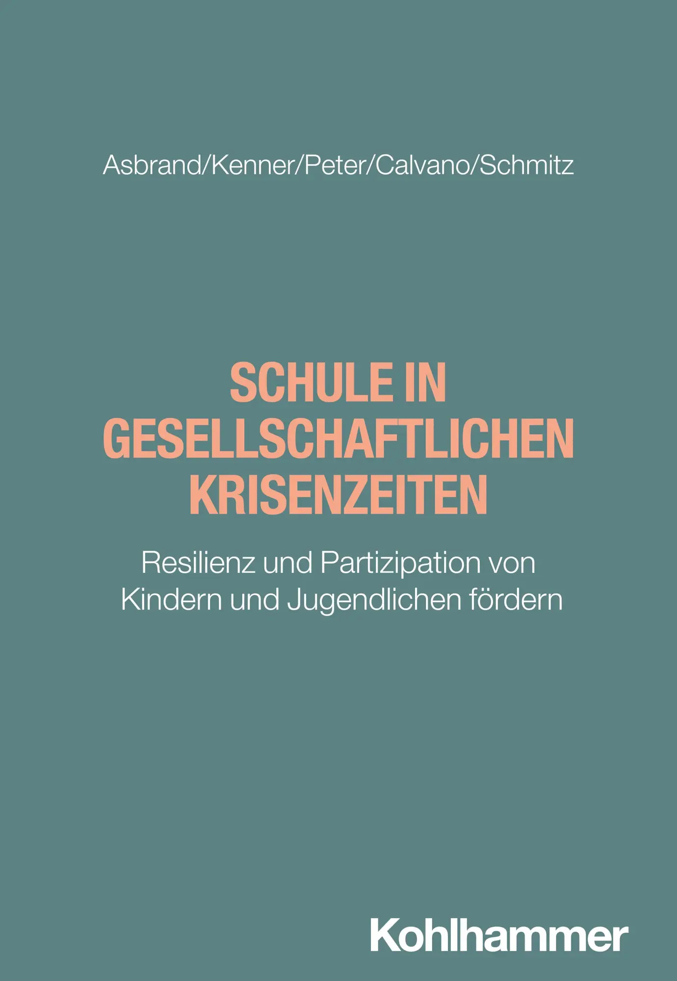 Cover: 9783170453258 | Schule in gesellschaftlichen Krisenzeiten | Julia Asbrand (u. a.)